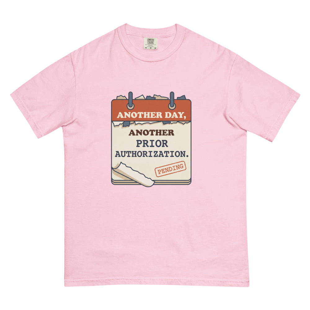 Another Day, Another Prior Authorization tee in Blossom, flat lay
