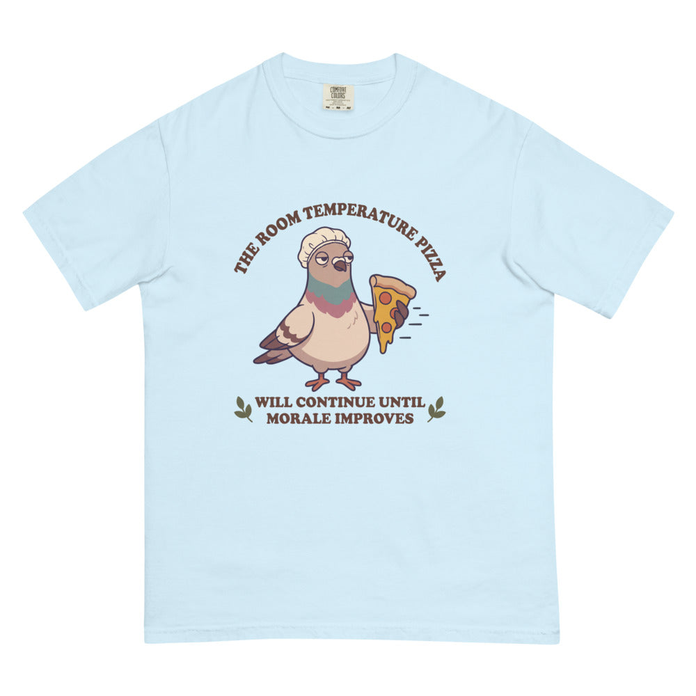 The Room Temperature Pizza Will Continue Until Morale Improves tee in Chambray, flat lay