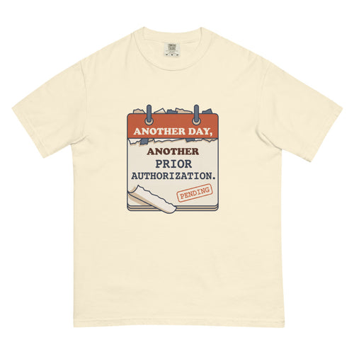 Another Day, Another Prior Authorization tee in Ivory, flat lay